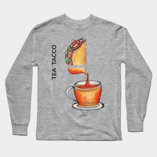 TEA TACCO by FrankenDuo Long Sleeve T-Shirt